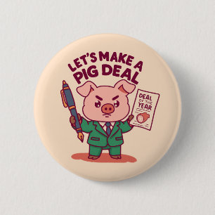 Ein Pig Deal Button