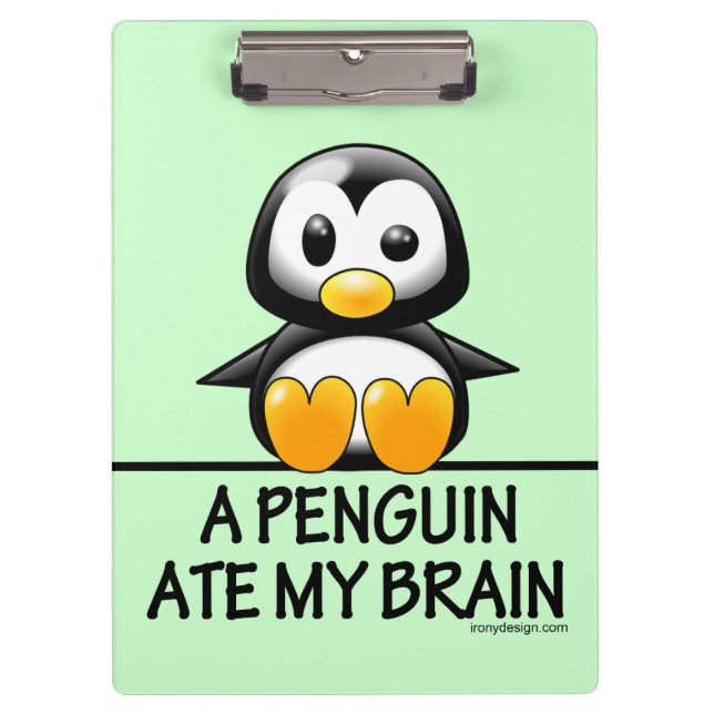 Ein Pinguin aß mein Gehirn Klemmbrett (Vorderseite)
