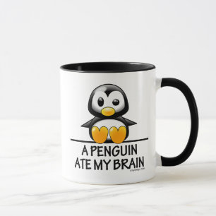 Ein Pinguin aß mein Gehirn Tasse