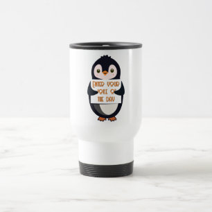 Ein Pinguin hält ein Schild mit individuellem Text Reisebecher