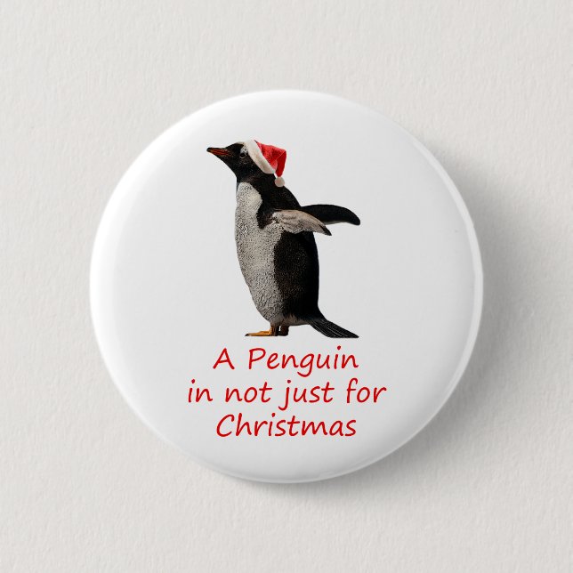 Ein Pinguin ist nicht nur für das Weihnachtsfest i Button (Vorderseite)