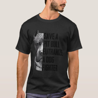 Ein Pitbull Euthanize ein Hundekämpfer T-Shirt für