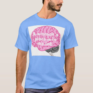 Ein Platz für Frauen ist im Labrador 30 T-Shirt