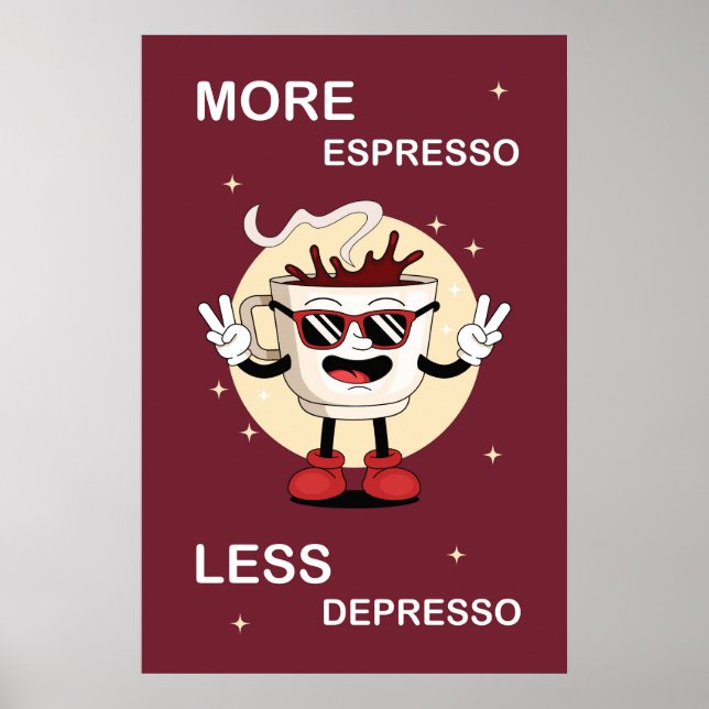 Ein Poster Mehr Espresso, weniger Depresso (Vorne)