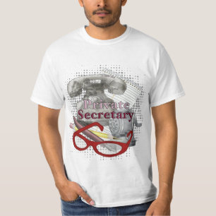 Ein Privatsekretär T-Shirt