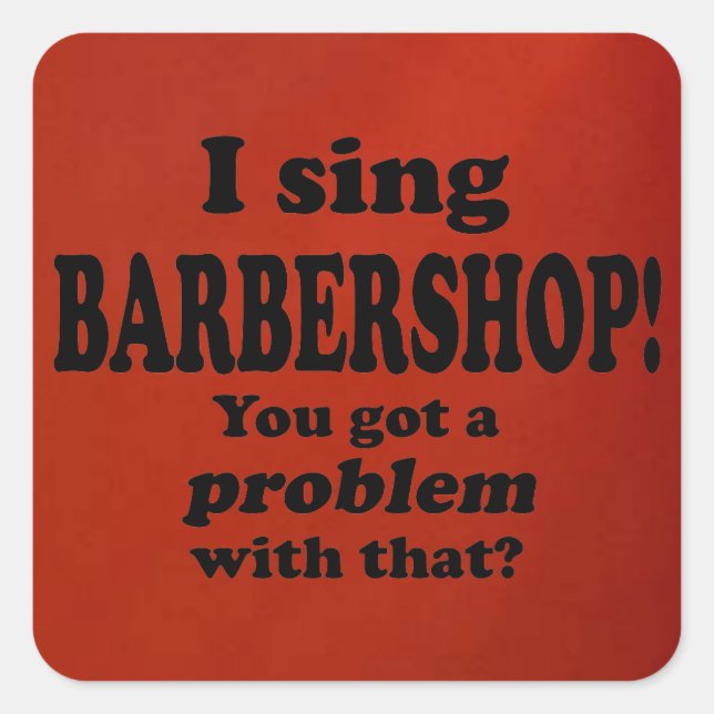 Ein Problem damit got, Barbershop Square Sticker (Vorderseite)