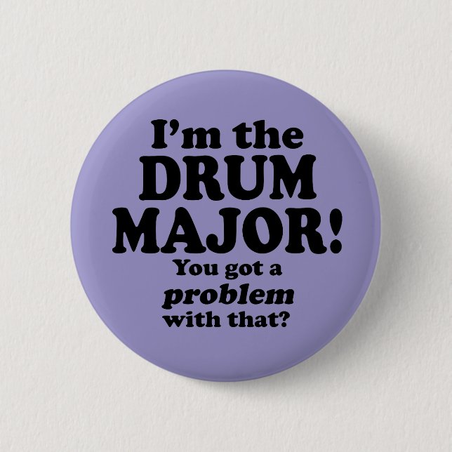 Ein Problem damit got, Drum Major Button (Vorderseite)
