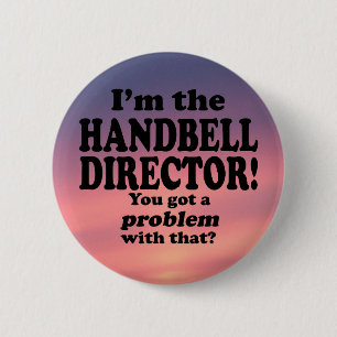 Ein Problem damit got, Handbell Director Button