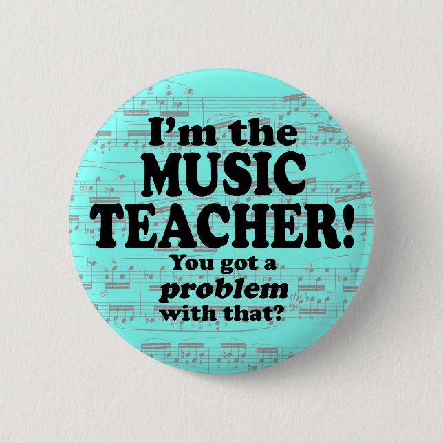 Ein Problem damit got, Musiklehrer Button (Vorderseite)