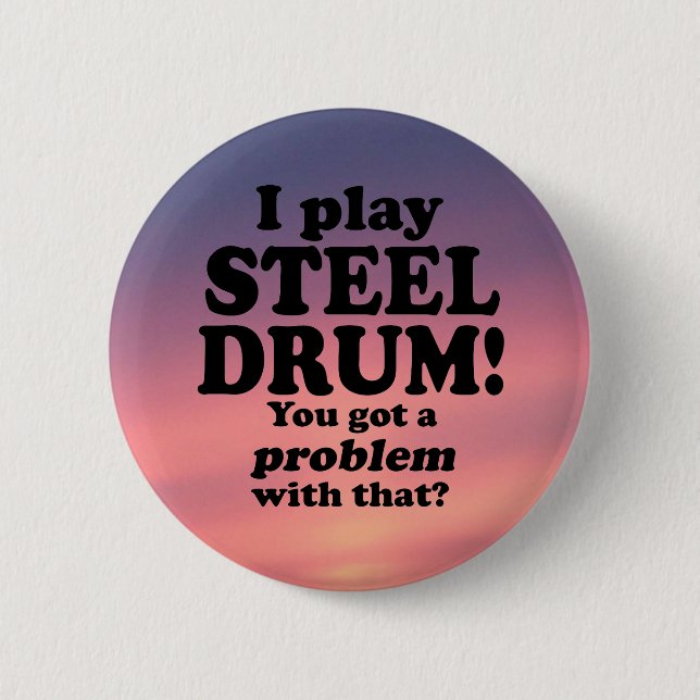 Ein Problem damit got, Stahltrommel Button (Vorderseite)
