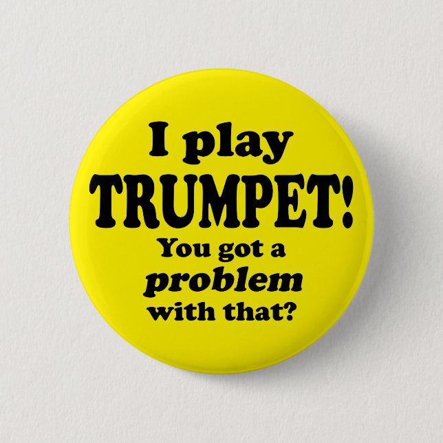 Ein Problem damit got, Trumpet Button (Vorderseite)