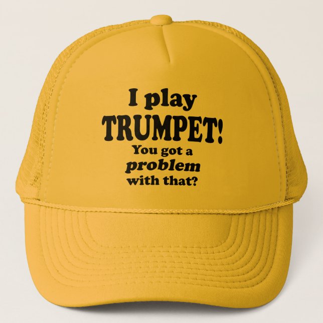 Ein Problem damit got, Trumpet Truckerkappe (Vorderseite)