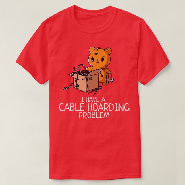Ein Problem mit der Kabelhupe, Geeky Gadget Lover T-Shirt (Design vorne)