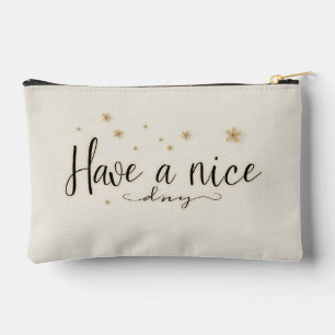 Ein Produkt mit dem Design "Habe einen schönen Tag Zubehörtasche