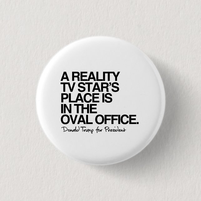 Ein Reality-TV-Star ist im ovalen Büro Button (Vorderseite)