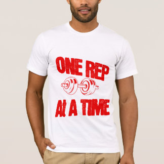 Ein Rep-up nach dem anderen Gym-Shirt T-Shirt