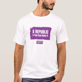Ein Republik, wenn du sie behalten kannst T-Shirt