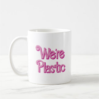 Ein rosa Wir sind Plastik Kaffeetasse
