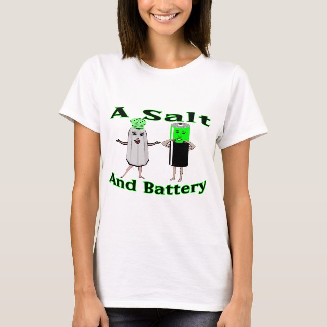 Ein Salz-und Batterie-T-Shirt T-Shirt (Vorderseite)
