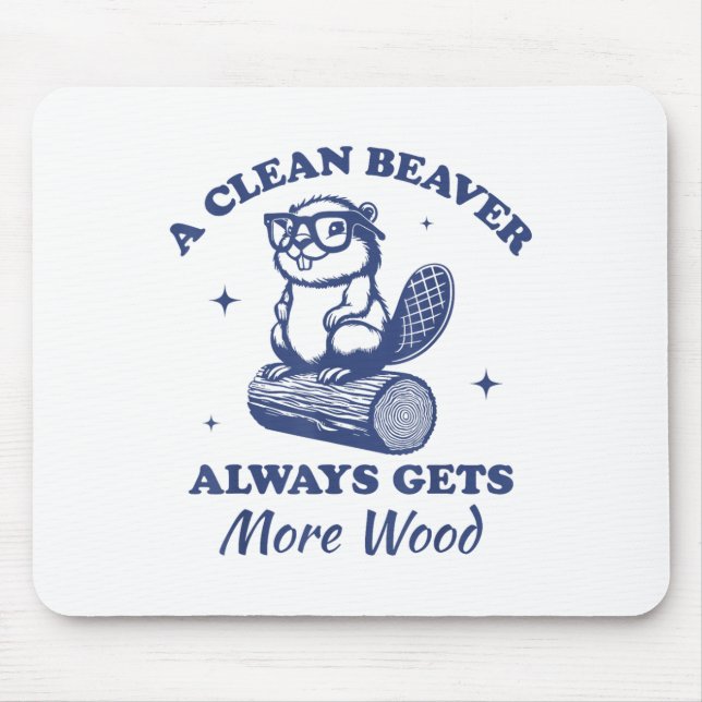 Ein sauberer Biber bekommt immer mehr Holz-Funny A Mousepad (Vorne)