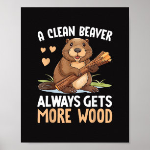 Ein sauberer Biber bekommt immer mehr Holz Poster