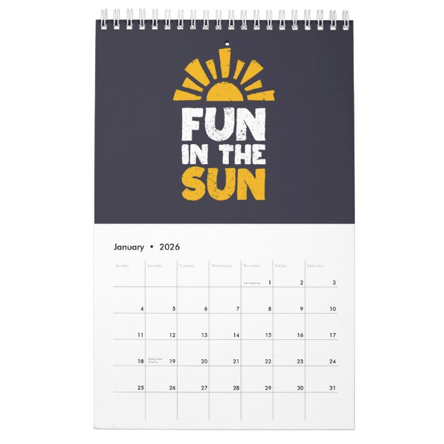 Ein Schild, das Spaß an der Sonne sagt Kalender (Jan 2026)