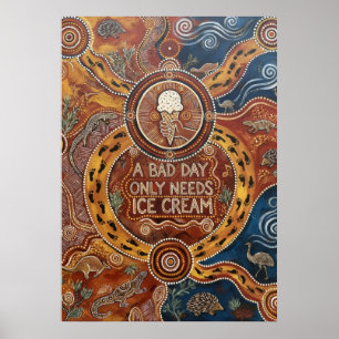 Ein schlechter Tag braucht nur Eiscreme Farbige Zi Poster