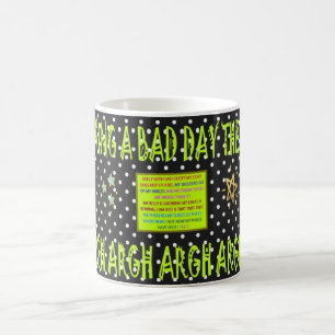 Ein schlechter Tag, dann Joke Design schwarze Lime Kaffeetasse