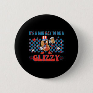 Ein schlechter Tag, um ein glänzender lustiger 4. Button