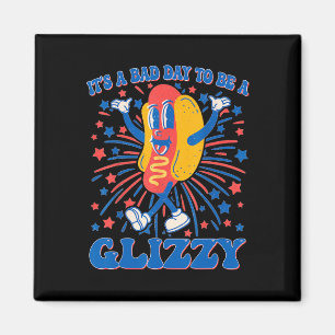 Ein schlechter Tag, um ein glizzy 4. Juli Hotdog F Magnet
