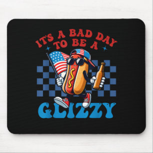 Ein schlechter Tag, um ein Glizzy Grill Hot Dog zu Mousepad