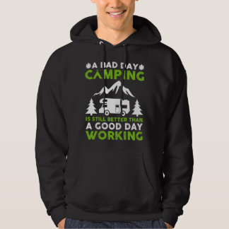 Ein schlechtes Camping ist immer noch besser als e Hoodie