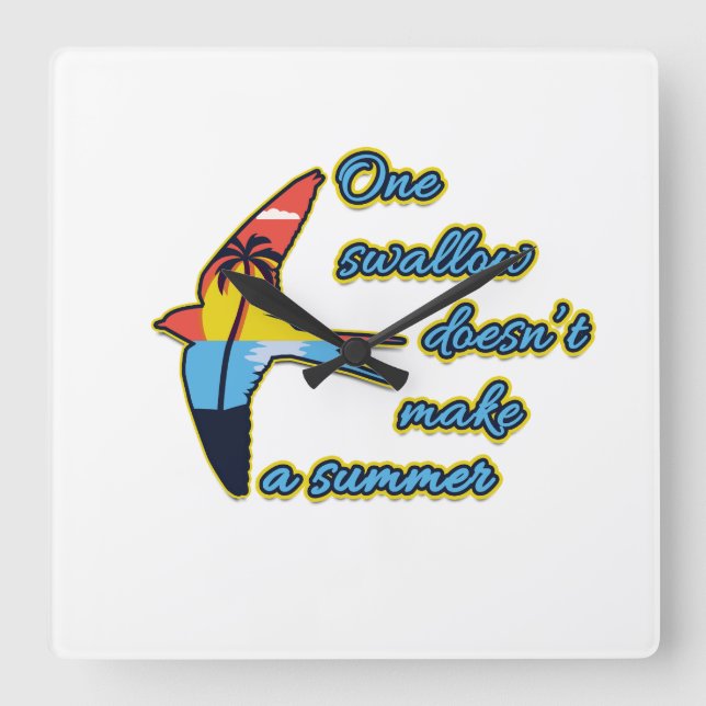 Ein Schluck macht keinen Sommer Quadratische Wanduhr (Vorderseite)