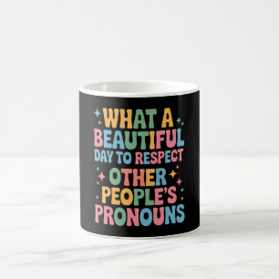 Ein schöner Tag, um die Pronomen anderer Leute zu Kaffeetasse