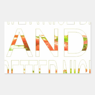 Ein schöner Tag und eine bessere Nachtkunst Rechteckiger Aufkleber