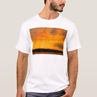 Ein schöner Weg, um zu ermutigen und zu beruhigen T-Shirt