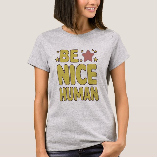 ein schönes menschliches Funny People Zitate T-Shirt (Vorderseite)