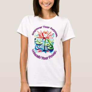 Ein schönes und ermutigendes Slogan für Damen. T-Shirt