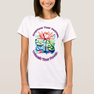 Ein schönes und ermutigendes Slogan für Damen. T-Shirt