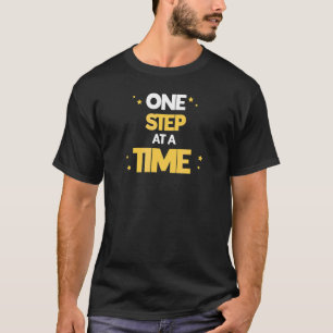 Ein Schritt bei Null-Angstzustände T-Shirt