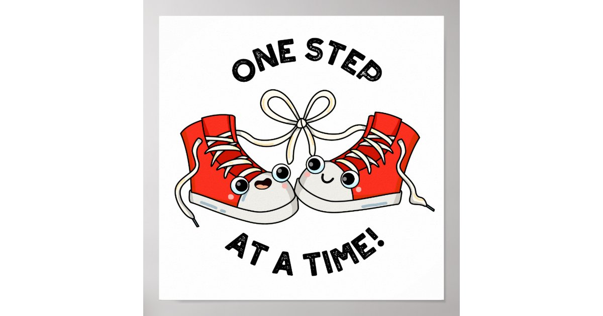 Ein Schritt nach dem anderen, ein lustiger Sneaker Poster Zazzle.at