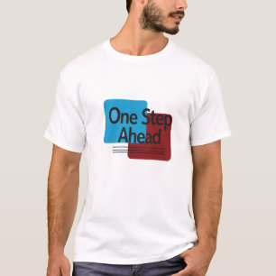 Ein Schritt Voraus T-Shirt