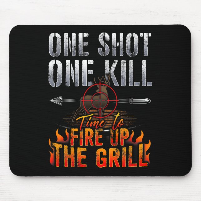 Ein Schuss ein Todesfeuergrill Hirschjagd Mousepad (Vorne)