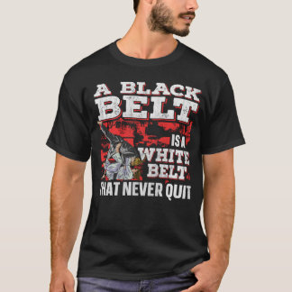 Ein schwarzer Gürtel ist ein weißer Gürtel, der Ji T-Shirt