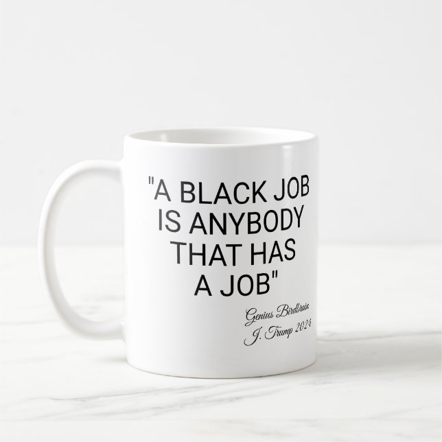 Ein schwarzer Job ist jeder Kaffeetasse (Links)