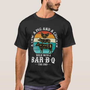 Ein Schwein, ein Huhn und eine Kuh gehen in eine R T-Shirt