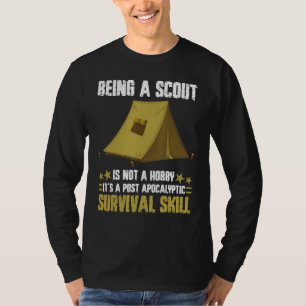 Ein Scout zu sein ist kein Hobby-Überlebenskünstle T-Shirt