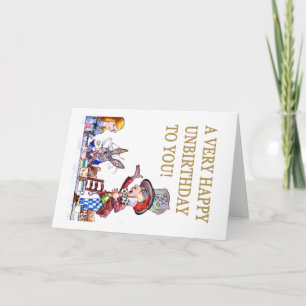 Ein sehr glückliches Un-Geburtstag an Sie! Karte