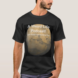 Ein seltsamer Livepodcast T-Shirt