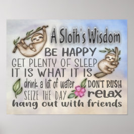 Ein Sloth's Wisdom Motivierend Quotes 14x11 Poster